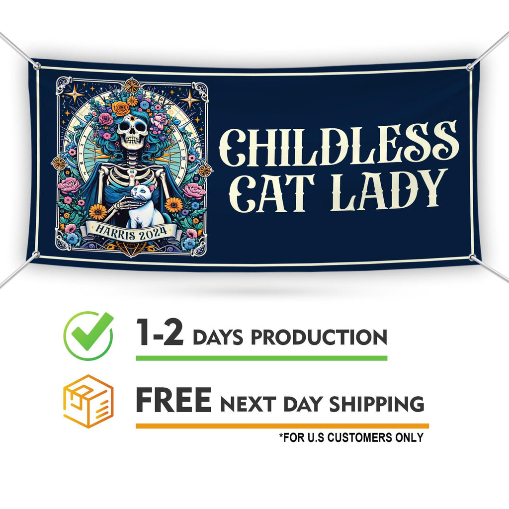 Childless Cat Lady Banner Sign, 13 Oz  Harris For 2024, Tarot Card Skeleton Halloween Banner, Election 2024 Vinyl Banner with Metal Grommets