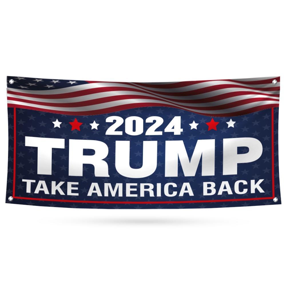 Trump 2024 Banner Sign, 13 Oz Heavy Duty Waterproof Donald Trump For President 2024 Take American Back Vinyl Banner with Metal Grommets