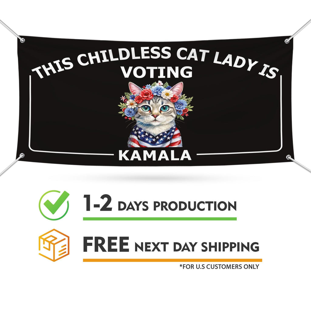 Kamala Harris 2024 Banner Sign, 13 Oz Harris For President 2024, Childless Cat Ladies Election 2024, Harris Vinyl Banner with Metal Grommets