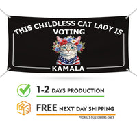 Kamala Harris 2024 Banner Sign, 13 Oz Harris For President 2024, Childless Cat Ladies Election 2024, Harris Vinyl Banner with Metal Grommets