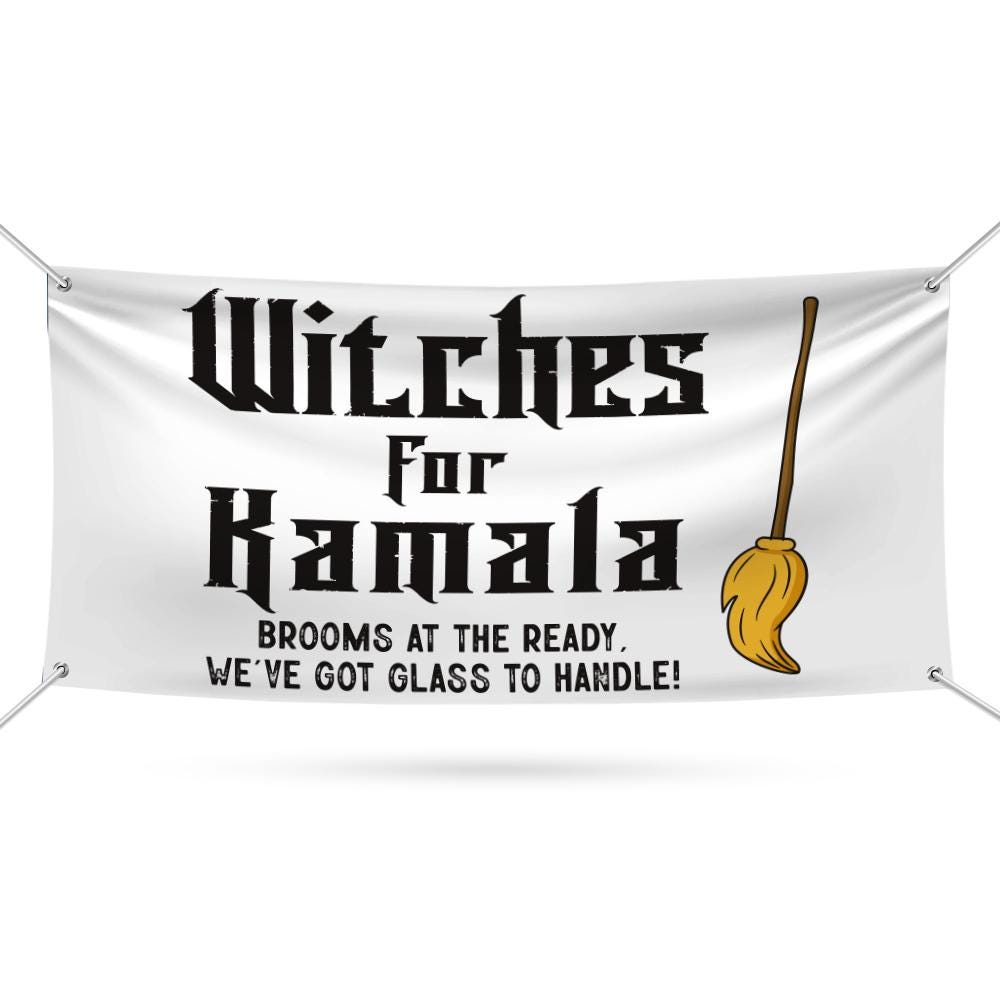 Witches for Kamala Banner Sign, 13 Oz  Harris For President 2024, Halloween Witch, Election 2024, Feminist Vinyl Banner with Metal Grommets