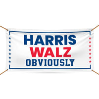 Harris Walz Obviously 2024 Banner Sign, 13 Oz Harris For President 2024, 2024 President Election Harris Vinyl Banner with Metal Grommets