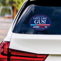 Love Like Gus Sticker Vinyl Decal, Harris Walz Vinyl Sticker, Harris For President 2024, Vote Gus Dad, Tim Walz Bumper Sticker - 6" x 4.5"