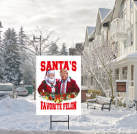 Santa’s Favorite Felon Yard Sign - Trump Santa Christmas Lawn Sign, Trump For President 2024, Take America Back Yard Sign with Metal H-Stake