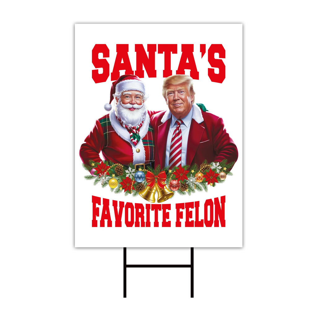 Santa’s Favorite Felon Yard Sign - Trump Santa Christmas Lawn Sign, Trump For President 2024, Take America Back Yard Sign with Metal H-Stake