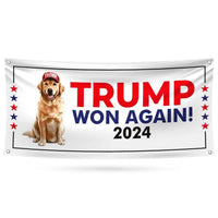 Trump Golden Retriever Banner Sign, Trump Won Again, Make America Great Again Sign, Donald Trump Republican Vinyl Banner with Metal Grommets