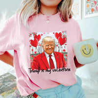 Trump Is My Valentine Short Sleeve T-Shirt