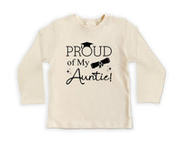 Proud of My Auntie Baby Shirt, Bodysuit, Toddler Sweatshirt - Graduation Gift for Aunt, Pregnancy Reveal, Cute Baby Shower Bestie Gift