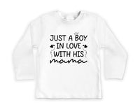 Just a Boy in Love with His Mama Baby Bodysuit, Baby Shirt, Toddler Sweatshirt - Mother's Day Gift, Cute Gift for Mom from Baby Boy