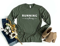 Running Is My Therapy Long Sleeve Shirt, Hiking Shirt