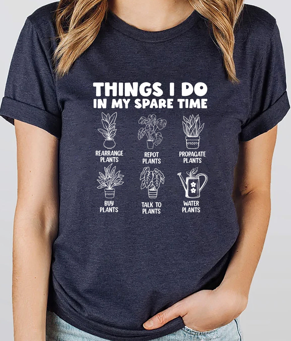 Things I Do in My Spare Time Plants Short Sleeve T-Shirt, Funny Garden T-Shirt