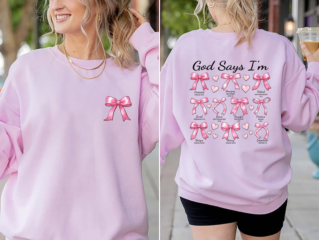 God Says I Am Coquette Bow Sweatshirt, Two-Sided Print Pullover