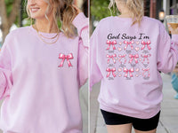 God Says I Am Coquette Bow Sweatshirt, Two-Sided Print Pullover