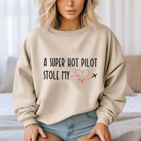 A Super Hot Pilot Stole My Heart Sweatshirt, Pilot Girlfriend Sweatshirt, Pilot Wife Sweatshirt