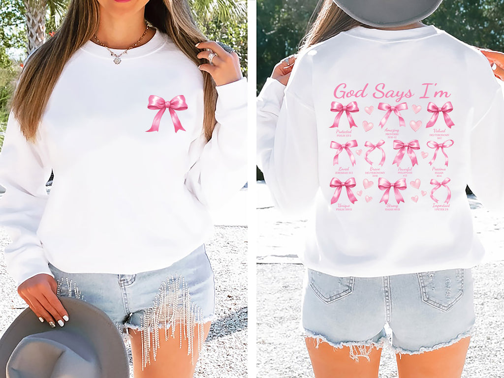 God Says I Am Coquette Bow Sweatshirt, Two-Sided Print Pullover